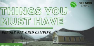 Things You Must Have Before Off-Grid Camping-offgrdiliving.net