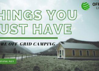Things You Must Have Before Off-Grid Camping-offgrdiliving.net
