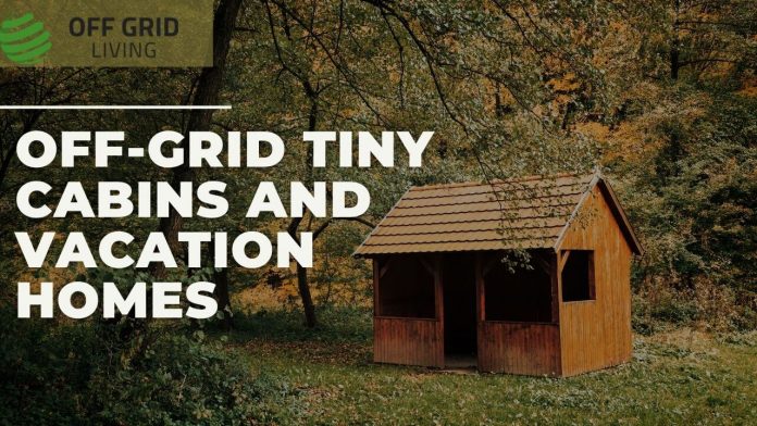 Off-grid Tiny Cabins and Vacation Homes-offgridliving.net