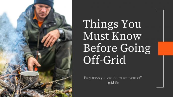 Things you must know before going off grid-offgridiving.net